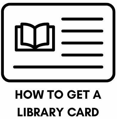 How to get a get library card